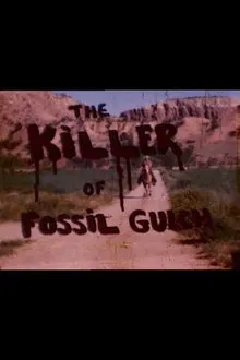 The Killer of Fossil Gulch movie poster
