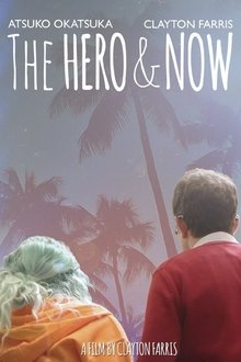 The Hero & Now movie poster
