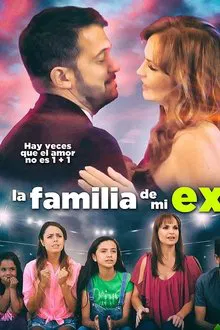 La familia de mi ex movie poster