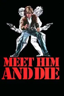 Meet Him and Die movie poster