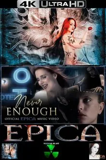 EPICA - Never Enough (Official Video) movie poster
