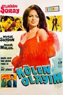 Kölen Olayım movie poster