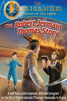 Torchlighters: The Robert Jermain Thomas Story movie poster