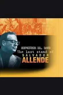 11 de septiembre de 1973. El último combate de Salvador Allende movie poster