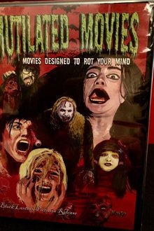 Mutilated Movies movie poster