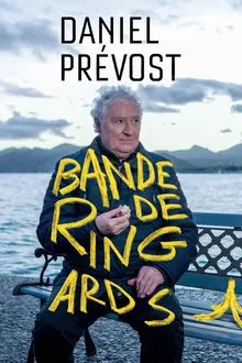 Daniel Prévost : bande de ringards ! movie poster