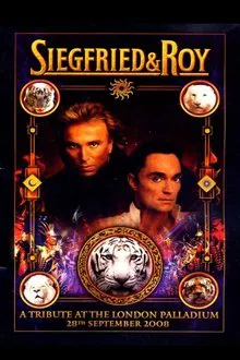 A Tribute to Siegfried & Roy movie poster
