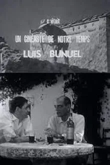 Luis Buñuel : Un cinéaste de notre temps movie poster