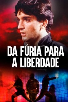 Poster do filme Da Fúria para a Liberdade