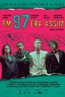 Em 97 Era Assim movie poster