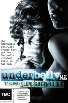 Underbelly NZ: Land of the Long Green Cloud tv show poster