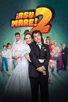 ¡Asu Mare! 2 movie poster