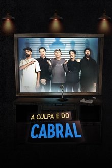 The Fault is Cabral's tv show poster