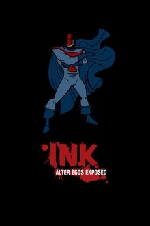 INK: Alter Egos Exposed tv show poster