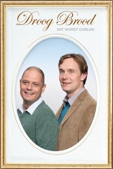Poster do filme Droog Brood: Dat Wordt Oorlog