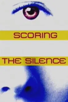 Scoring the Silence movie poster