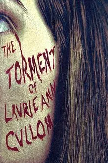 The Torment of Laurie Ann Cullom movie poster