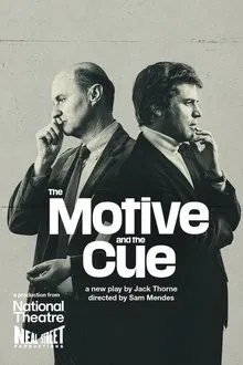 National Theatre Live: The Motive and the Cue movie poster