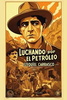 Luchando por el petróleo movie poster