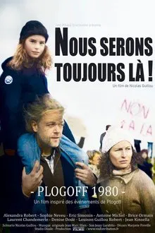 Nous serons toujours là ! Plogoff 1980 movie poster
