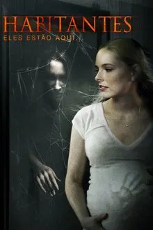 Poster do filme Habitantes - Eles Estão Aqui