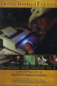 Animals, Whores & Dialogue: Breakfast with Hunter Vol. 2 movie poster