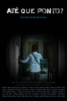 Até que ponto? movie poster