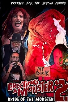 Erecting A Monster 2: Bride Of The Monster movie poster