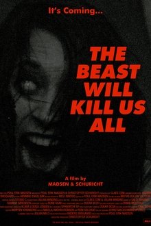 The Beast Will Kill Us All movie poster