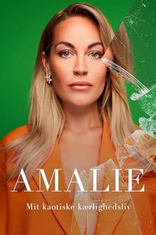 Amalie – Mit Kaotiske Kærlighedsliv tv show poster