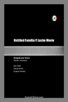 Familia P. Luche Movie movie poster
