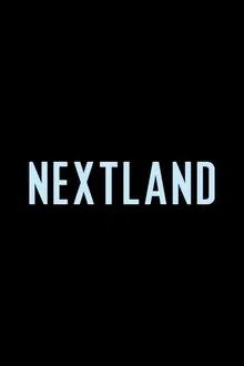 NEXTLAND movie poster