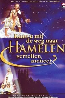 Kunt U Mij de Weg naar Hamelen Vertellen, Meneer? movie poster