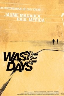 Waste Days movie poster