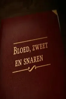 Bloed, zweet en snaren. De mensen van het Koninklijk Concertgebouworkest tv show poster