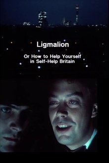 Ligmalion: Or How to Help Yourself in Self-Help Britain movie poster