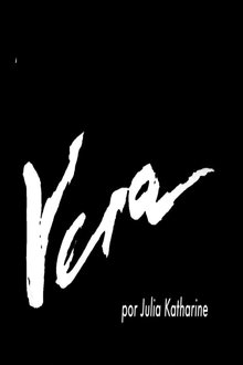 Vera: Ontem e Hoje movie poster