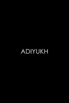 Poster do filme Adiyukh