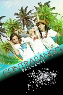 Poster do filme Contrabando Brilhante