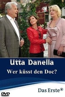 Utta Danella - Wer küsst den Doc? movie poster