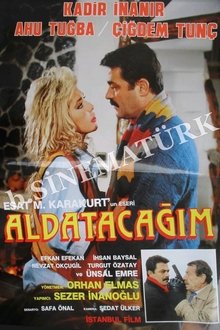 Aldatacağım movie poster