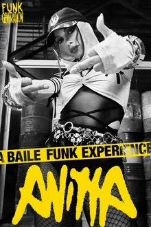Anitta: Funk Generation - A Baile Funk Experience (Part I) movie poster