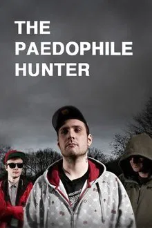 The Paedophile Hunter movie poster