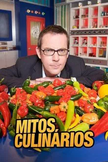 Poster da série Mitos Culinários