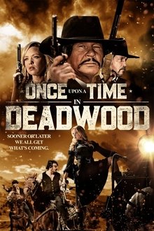 Once Upon a Time in Deadwood movie poster