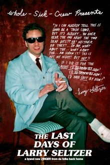 The Last Days of Larry Seltzer movie poster