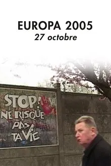 Europa 2005 – 27 octobre movie poster