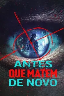 Poster da série Antes que Matem de Novo