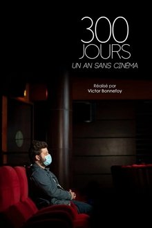 300 jours - Un an sans cinéma movie poster