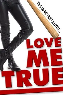 Love Me True movie poster